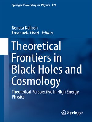 cover image of Theoretical Frontiers in Black Holes and Cosmology
